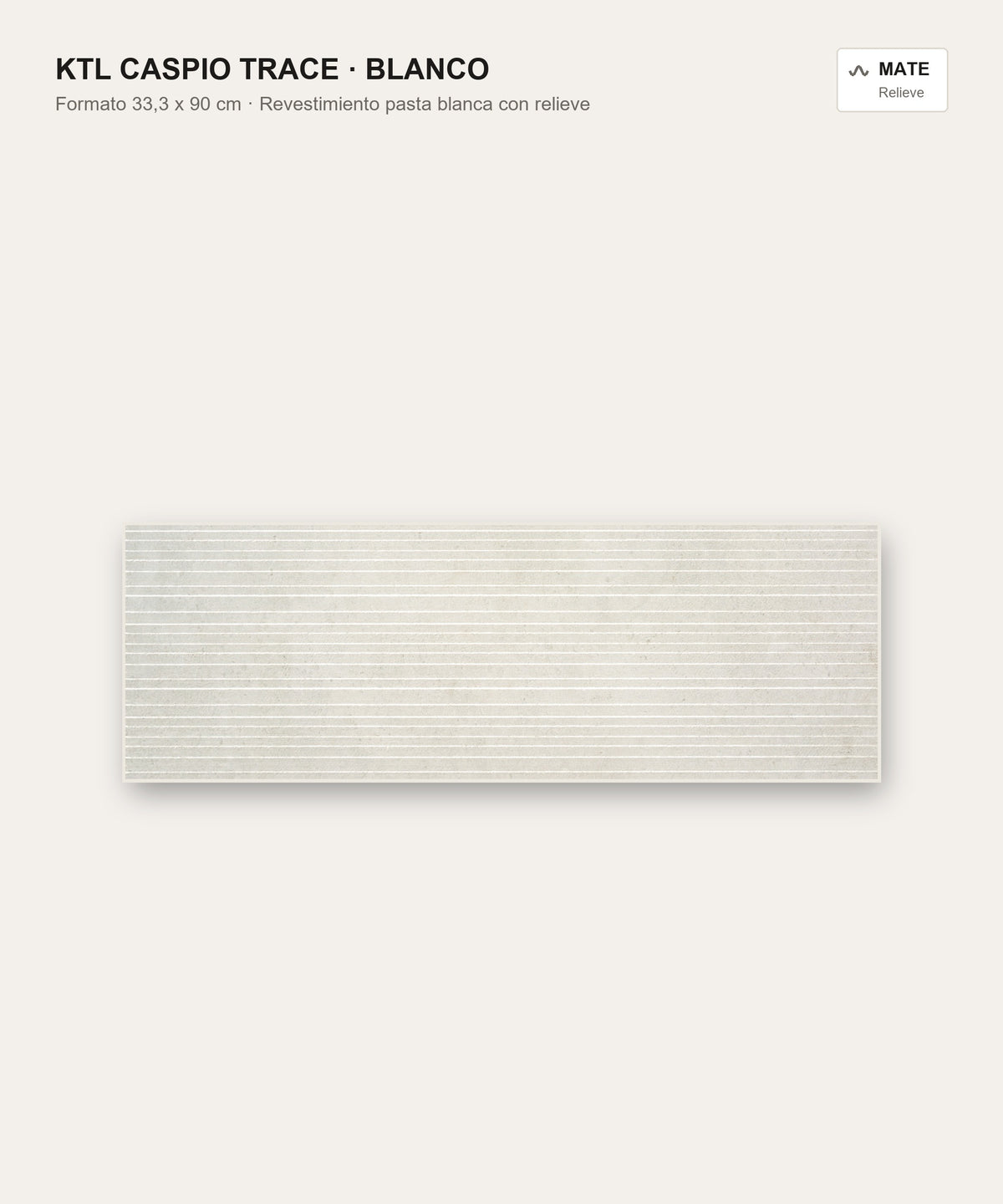 KTL Caspio Trace Blanco 33,3x90 cm relieve mate