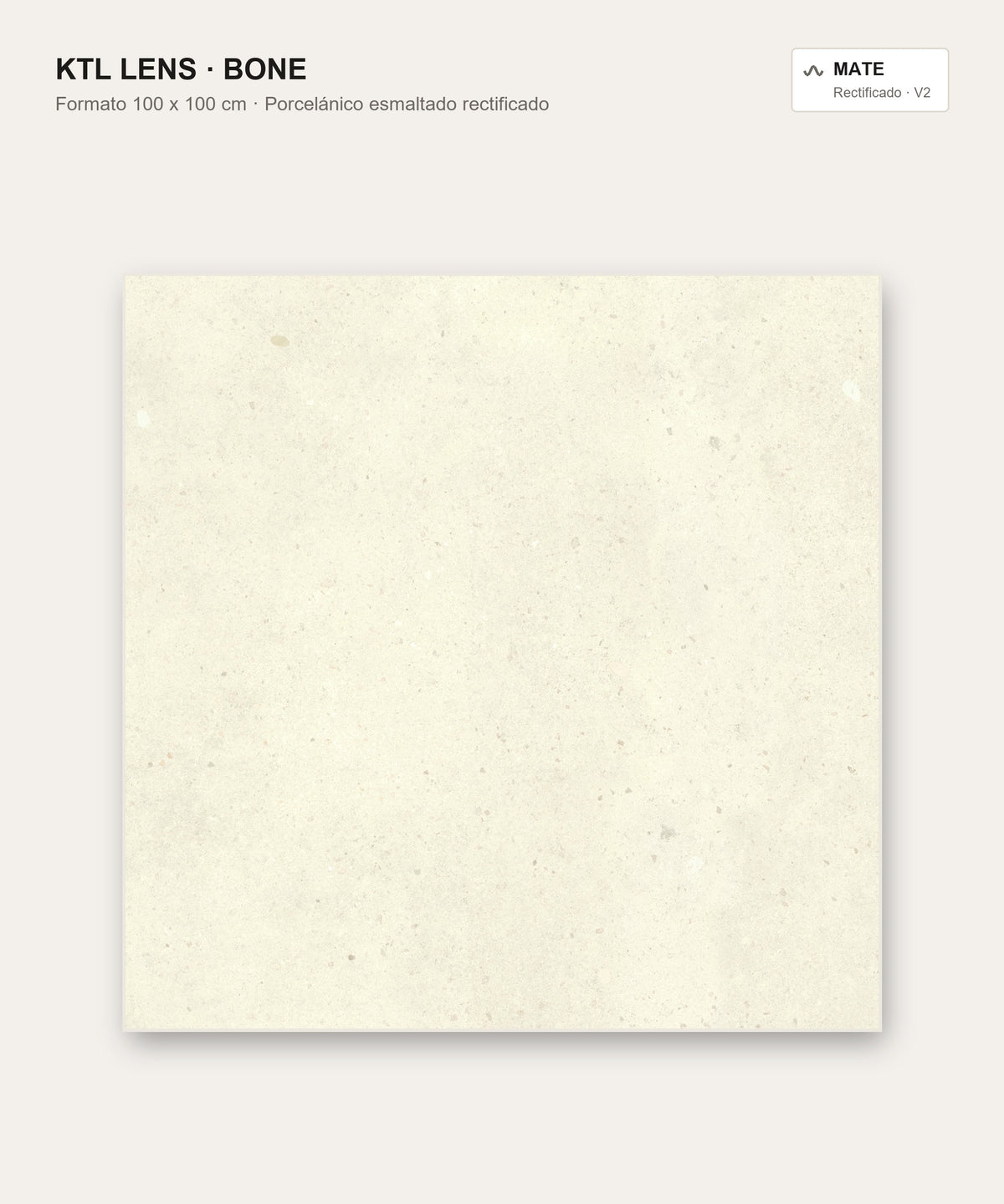 KTL Lens Bone porcelánico esmaltado rectificado 100x100 cm mate efecto piedra