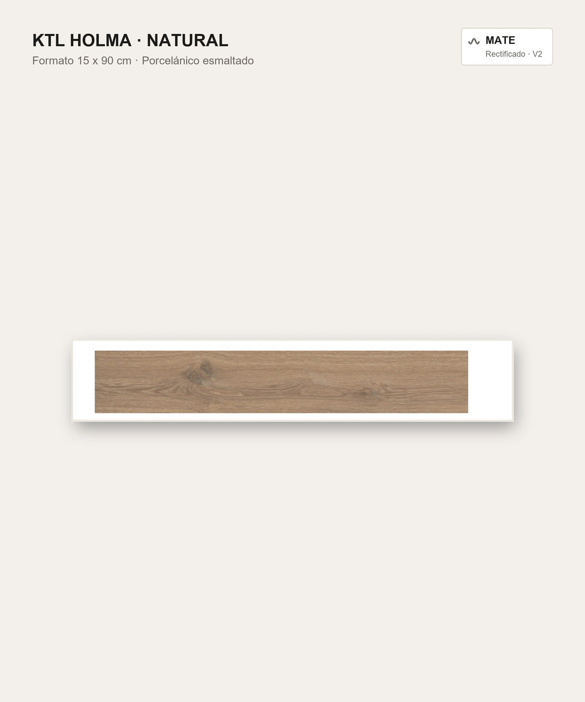 KTL Holma Natural 15 x 90 cm, porcelánico esmaltado efecto madera mate