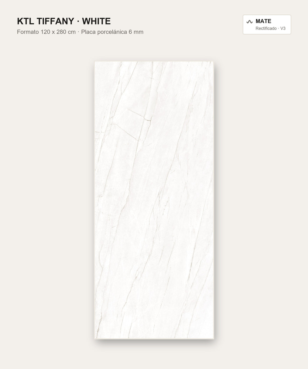 KTL Tiffany White mate — placa porcelánica gran formato 120 x 280 cm, 6 mm, rectificada