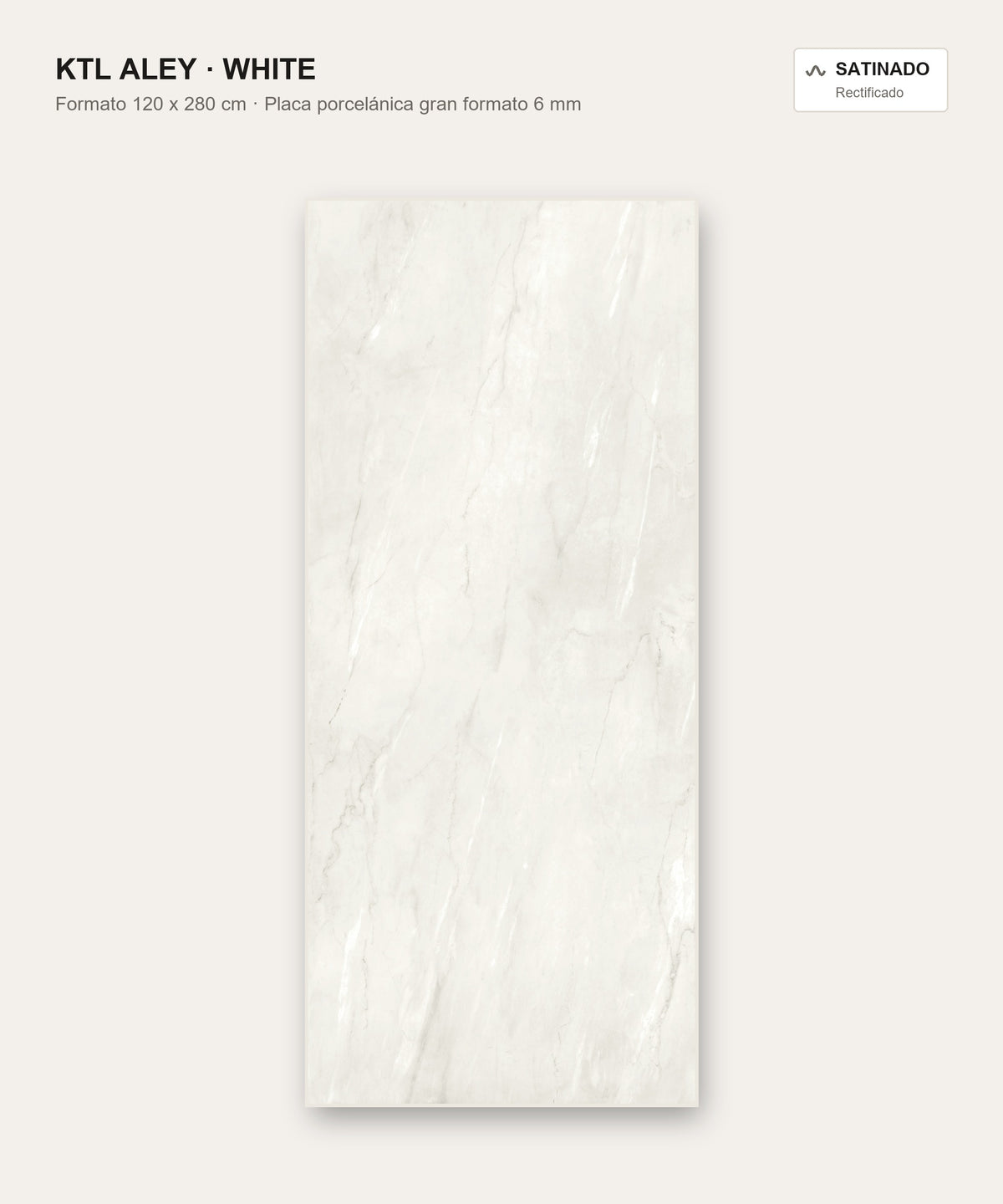 KTL Aley White Placa porcelánica gran formato 120x280 cm 6 mm satinado rectificado efecto mármol