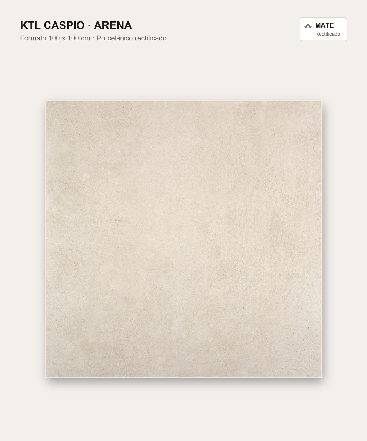 KTL Caspio Arena 100x100 cm porcelánico rectificado mate