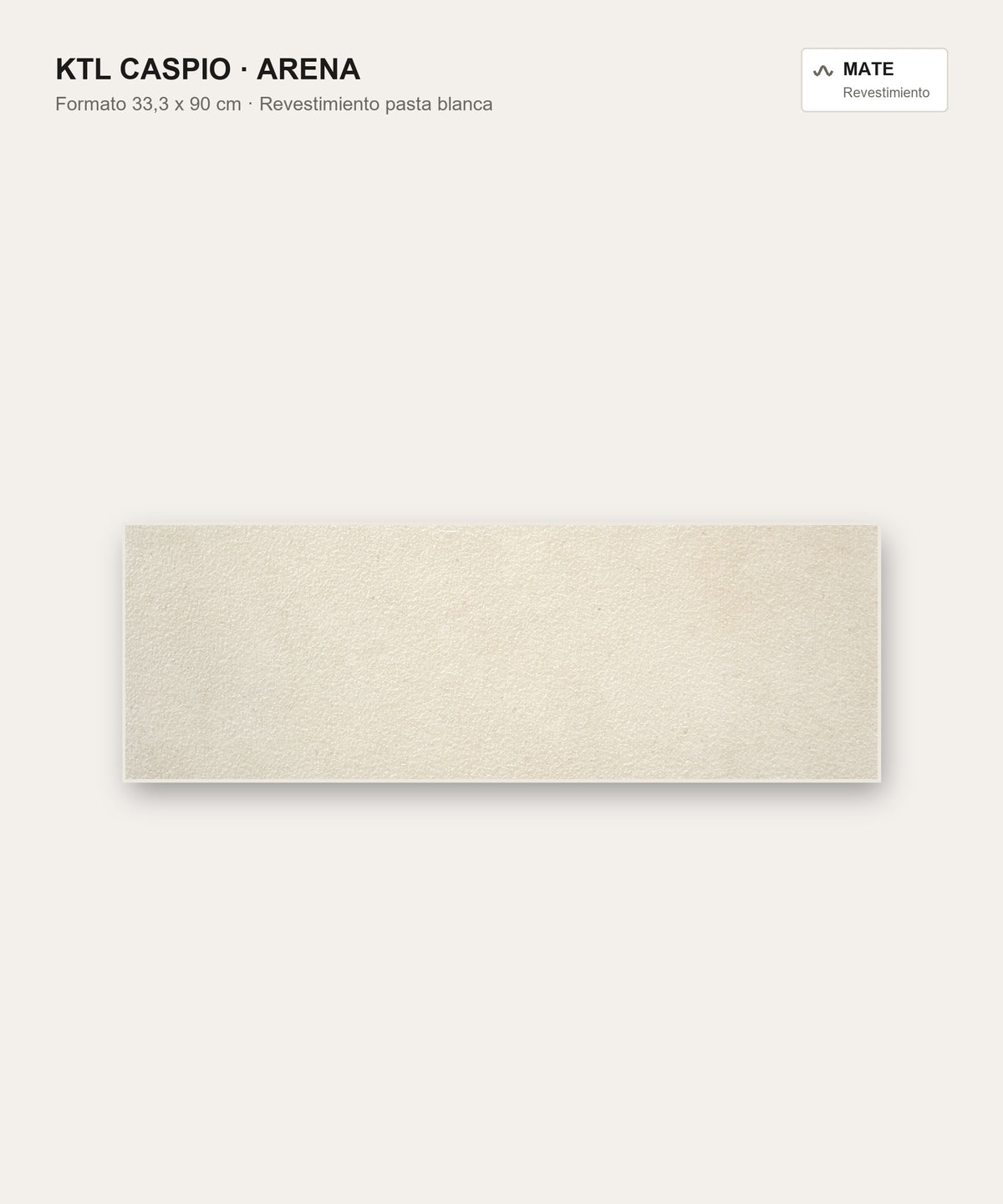 KTL Caspio Arena 33,3x90 cm revestimiento pasta blanca mate