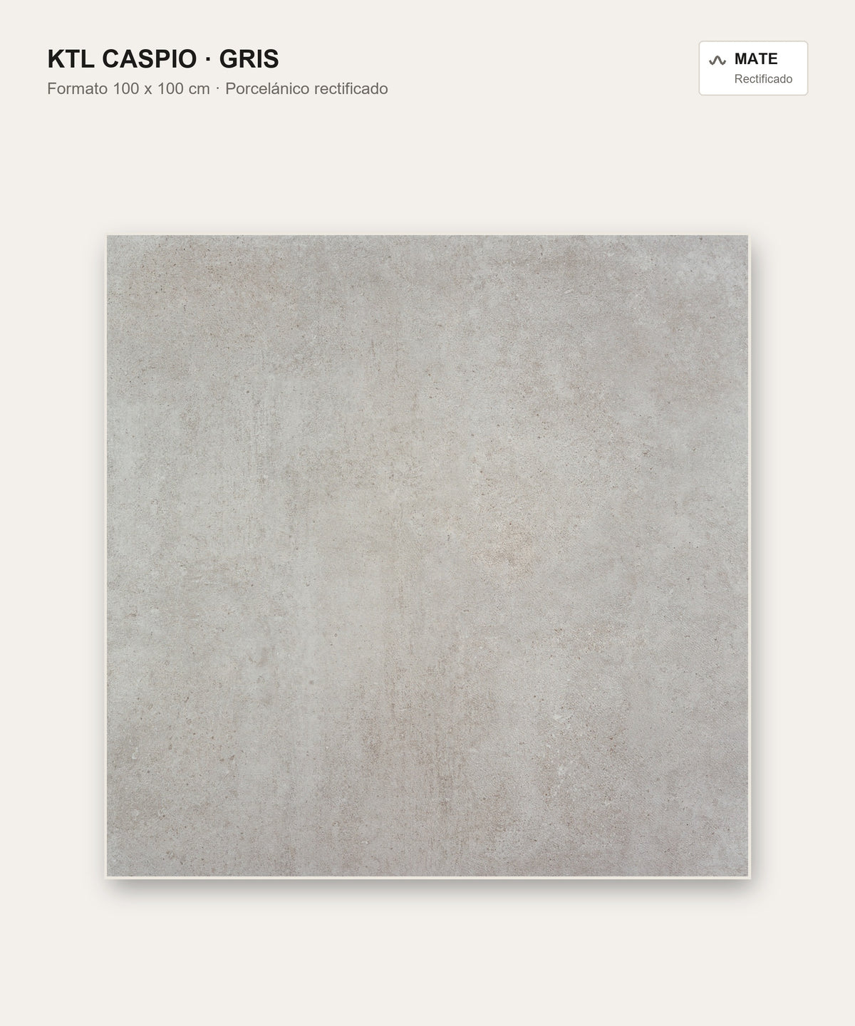KTL Caspio Gris 100x100 cm porcelánico rectificado mate