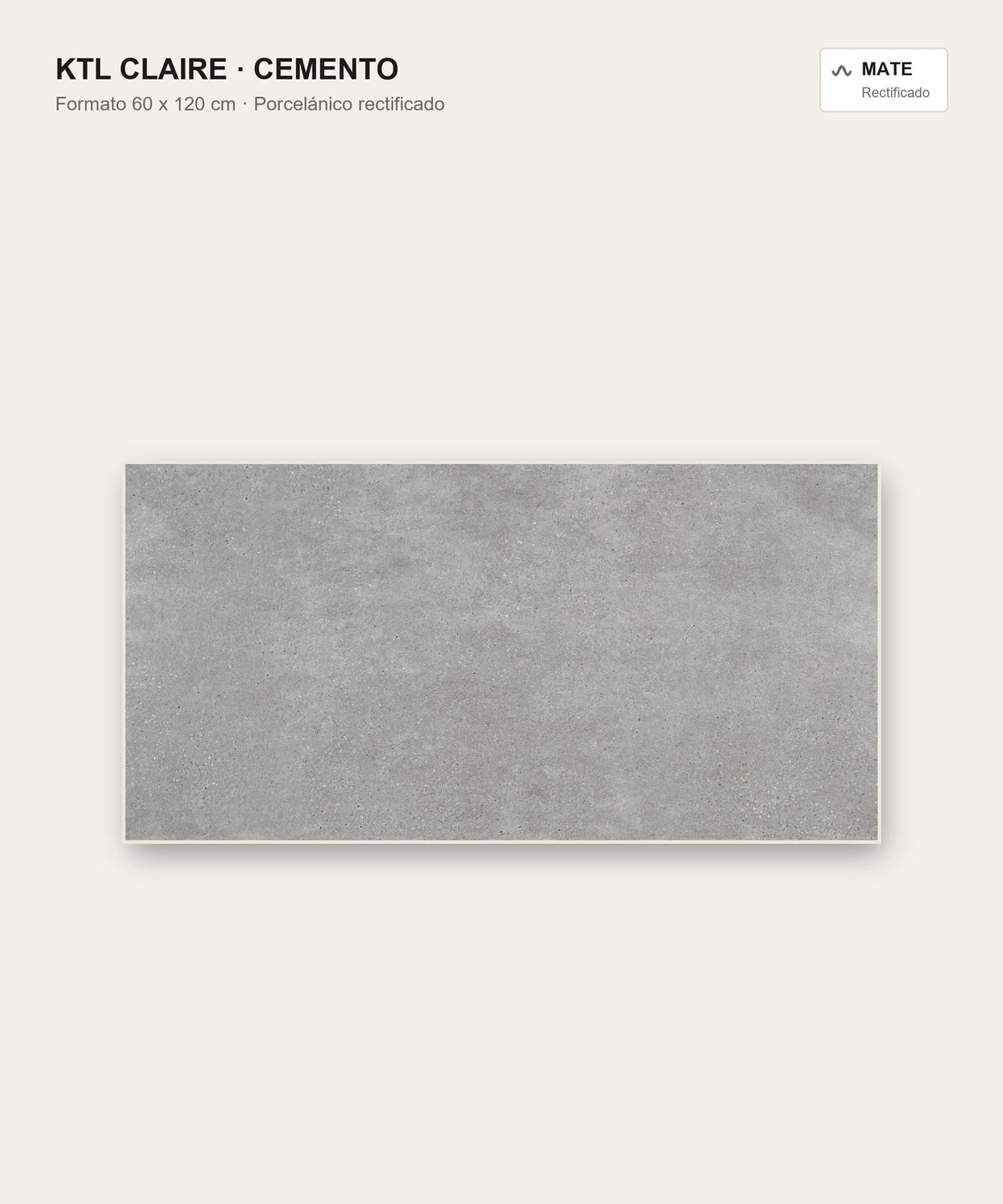 KTL Claire Cemento 60 x 120 cm mate