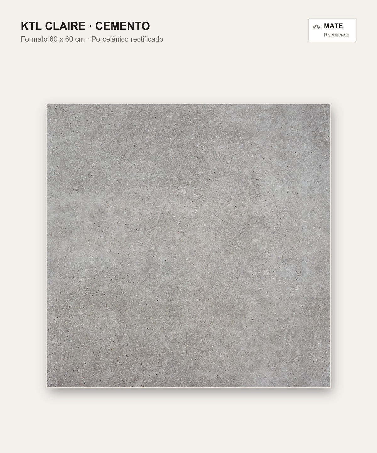 KTL Claire Cemento 60 x 60 cm mate