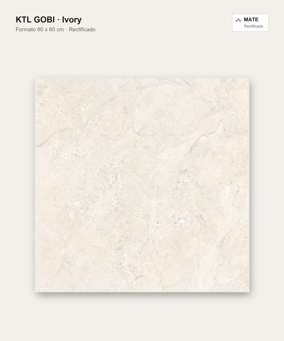 KTL Gobi Ivory 60x60 cm · porcelánico rectificado mate