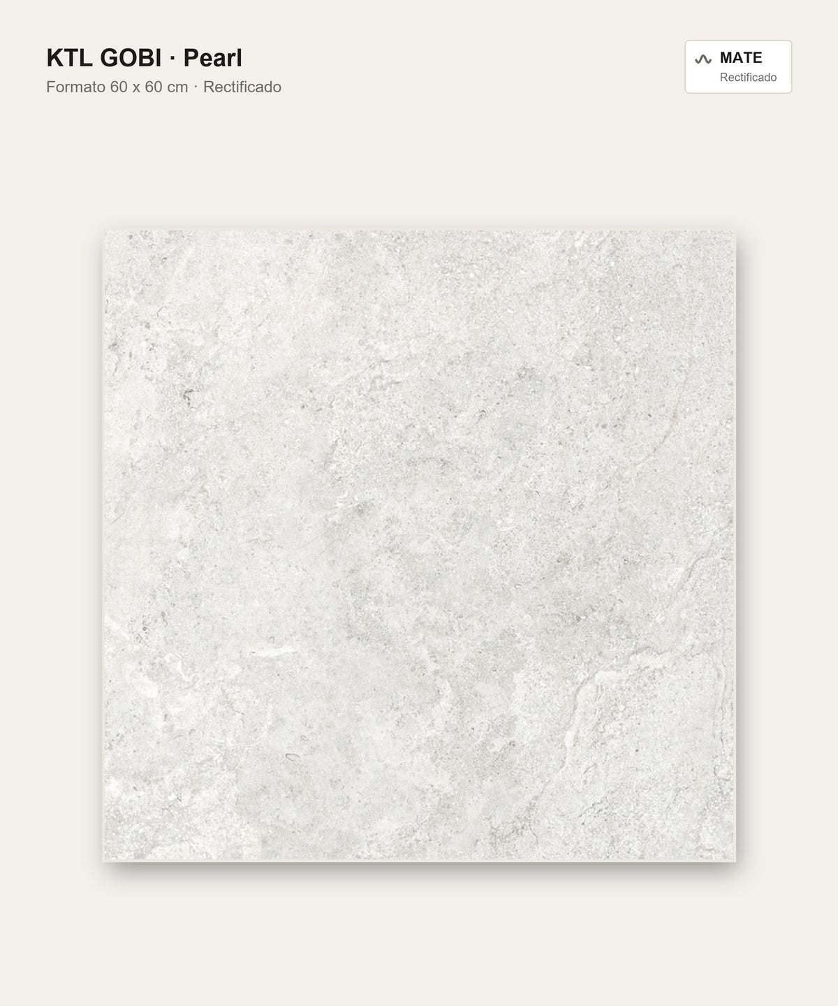 KTL Gobi Pearl 60x60 cm · porcelánico rectificado mate