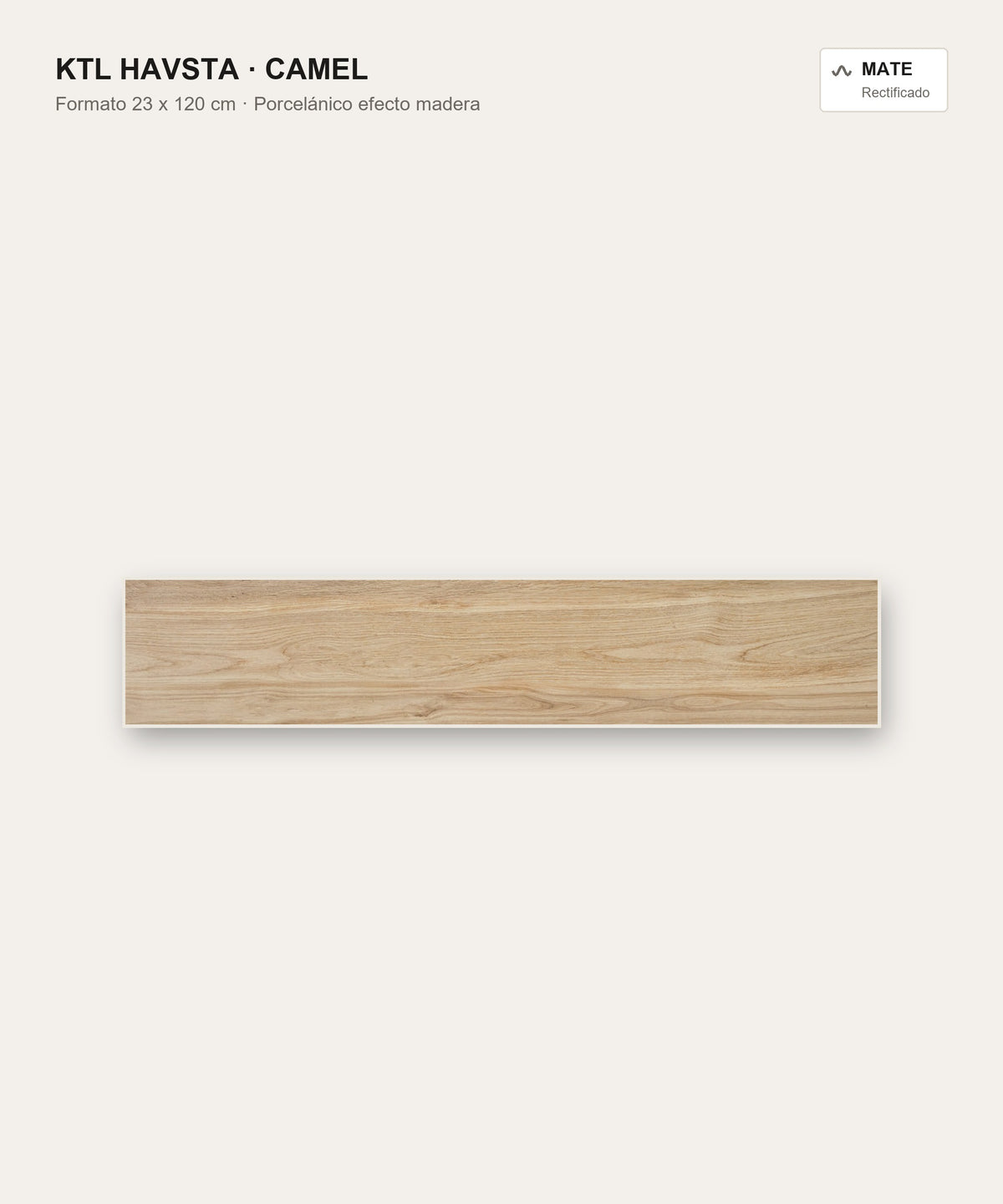 KTL Havsta Camel 23x120 cm porcelánico esmaltado efecto madera mate