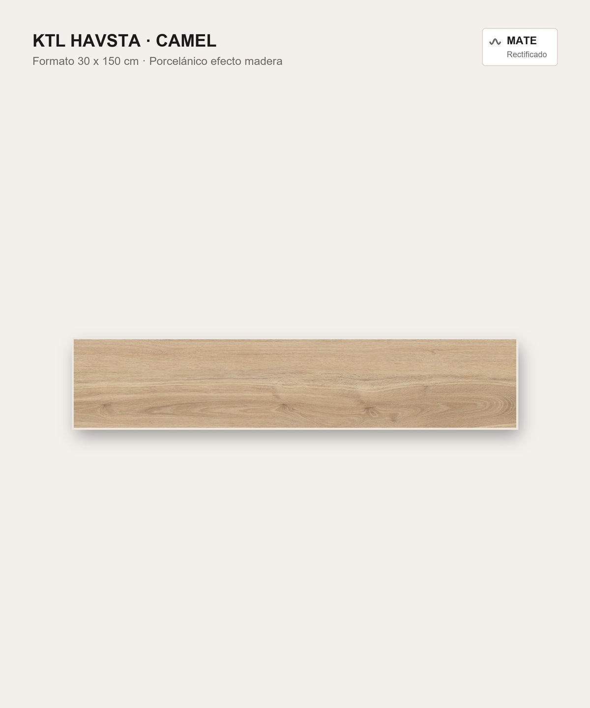 KTL Havsta Camel 30x150 cm porcelánico esmaltado efecto madera mate