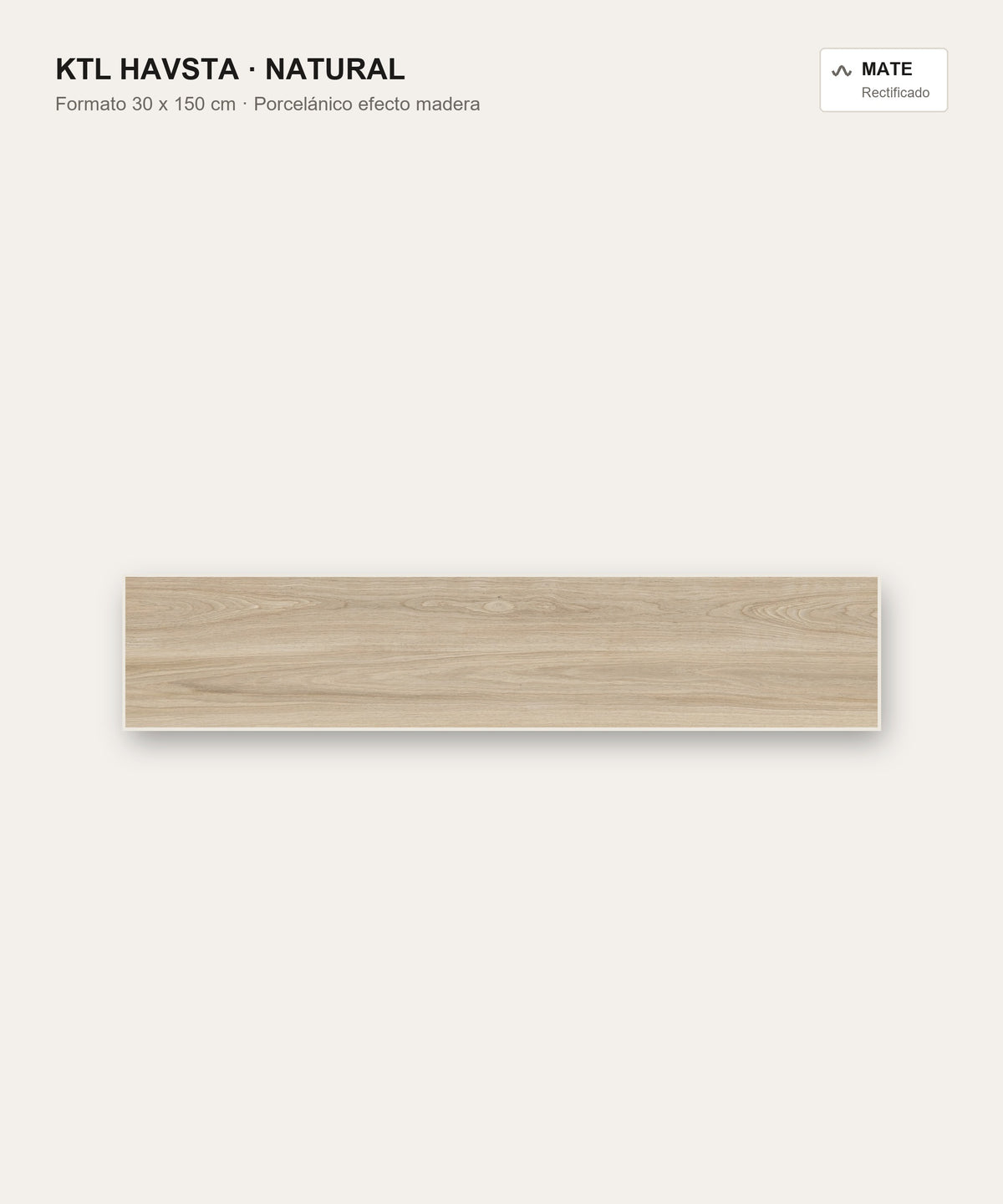 KTL Havsta Natural 30x150 cm porcelánico esmaltado efecto madera mate