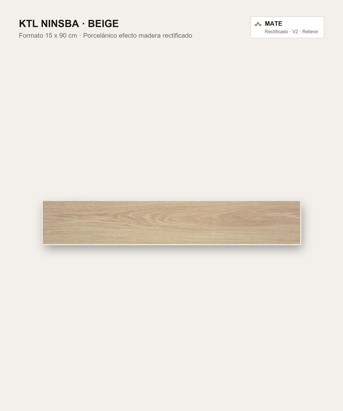 KTL Ninsba Beige 15x90 cm, porcelánico efecto madera mate rectificado