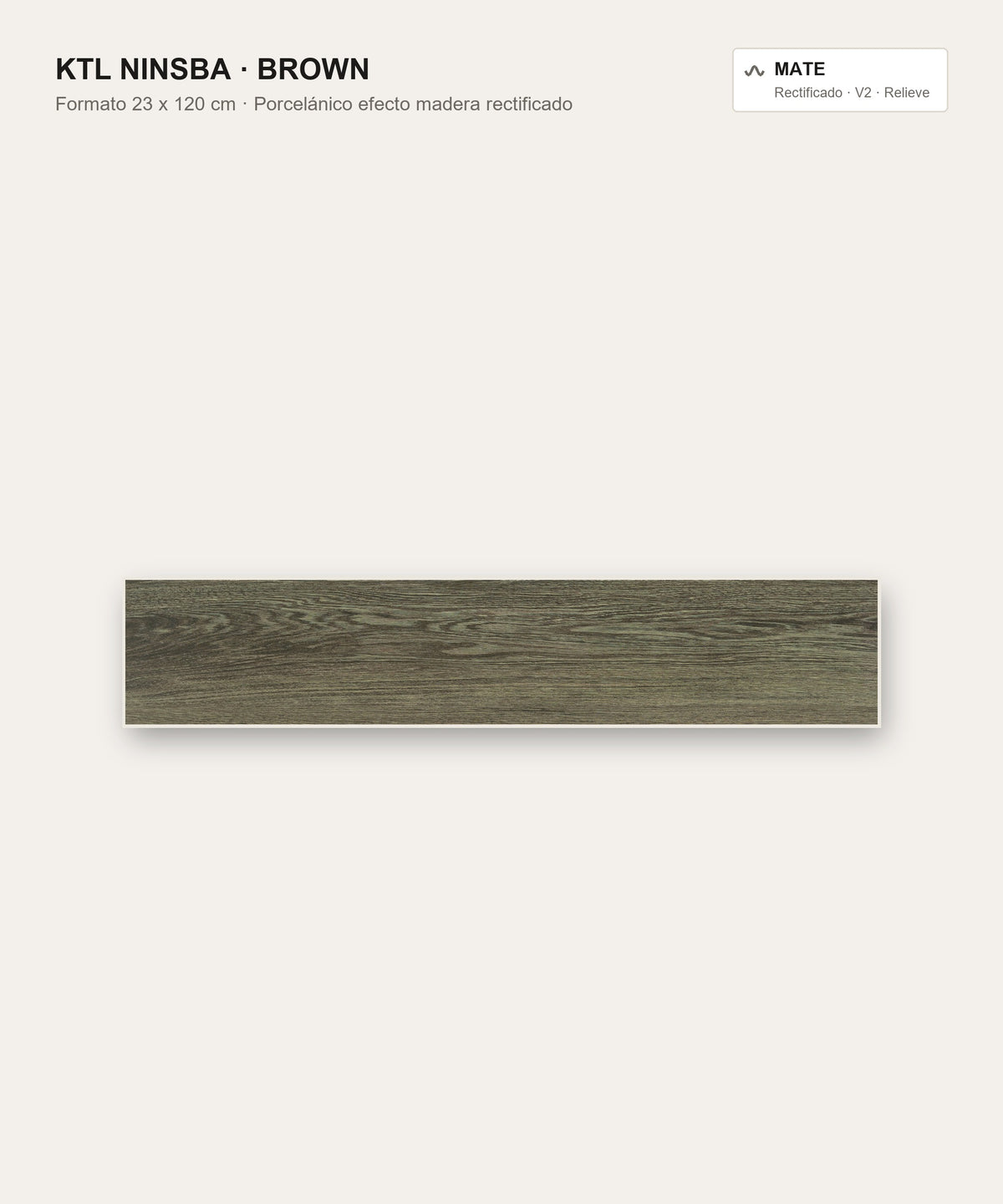 KTL Ninsba Brown 23x120 cm, porcelánico efecto madera mate rectificado