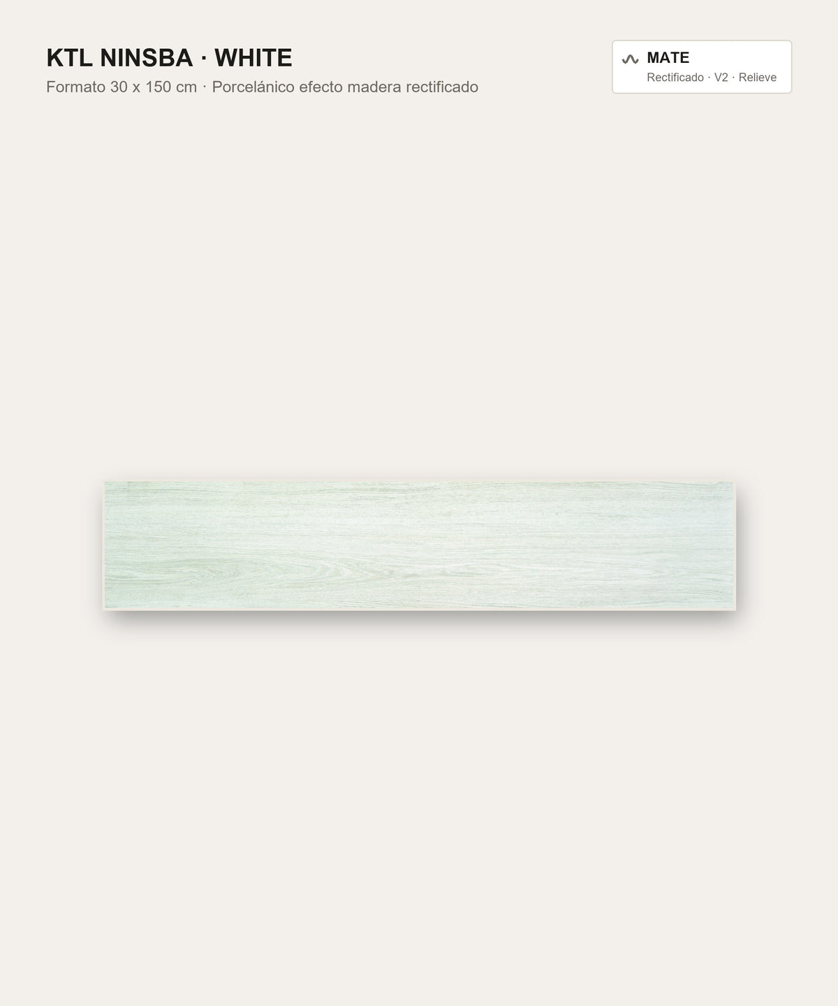 KTL Ninsba White 30x150 cm, porcelánico efecto madera mate rectificado