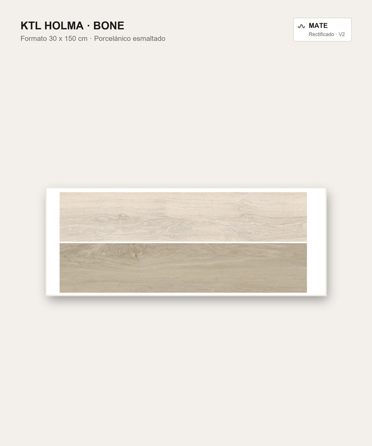 KTL Holma Bone 30 x 150 cm, porcelánico esmaltado efecto madera mate