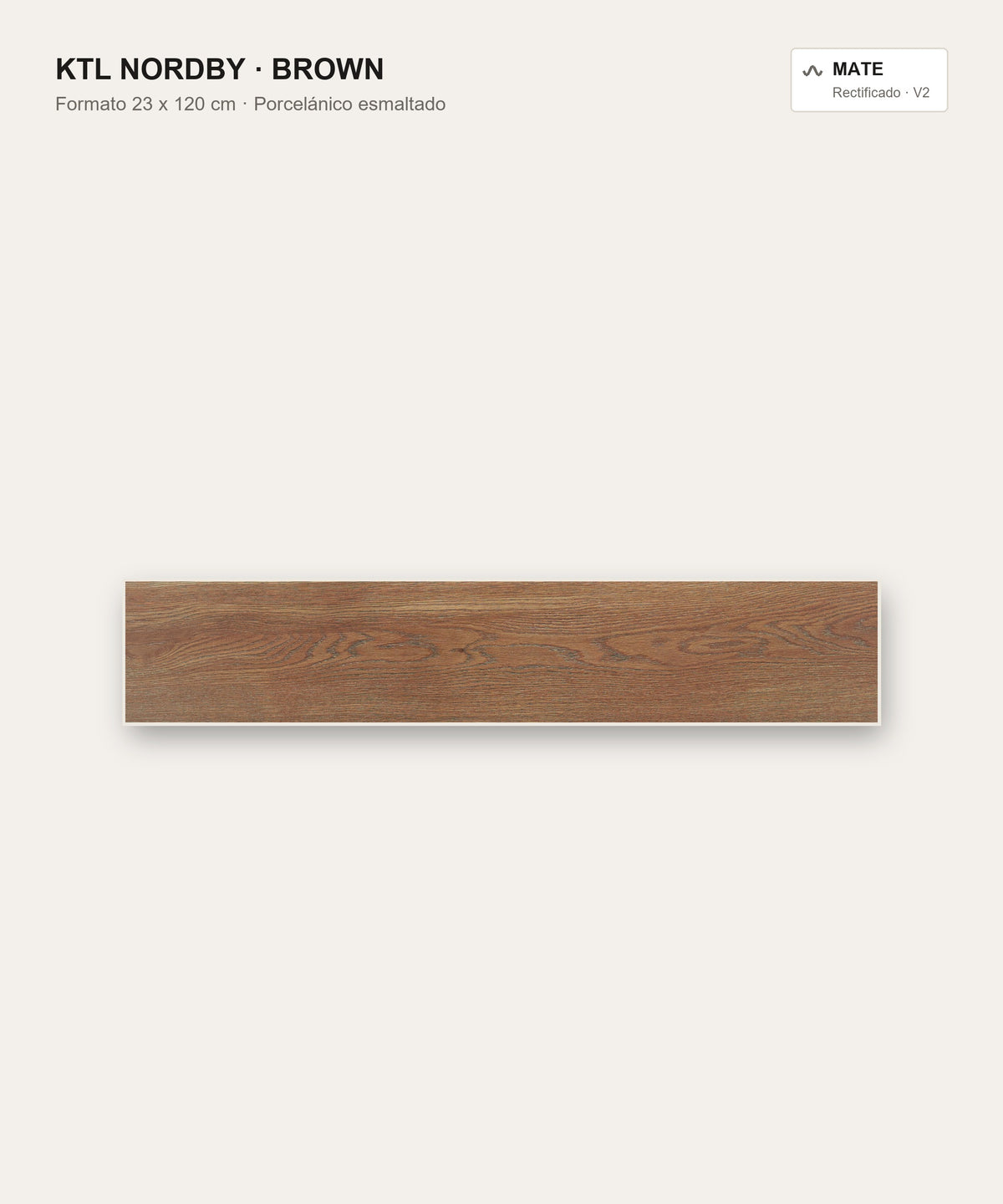 KTL Nordby Brown 23 x 120 cm, porcelánico esmaltado efecto madera mate rectificado