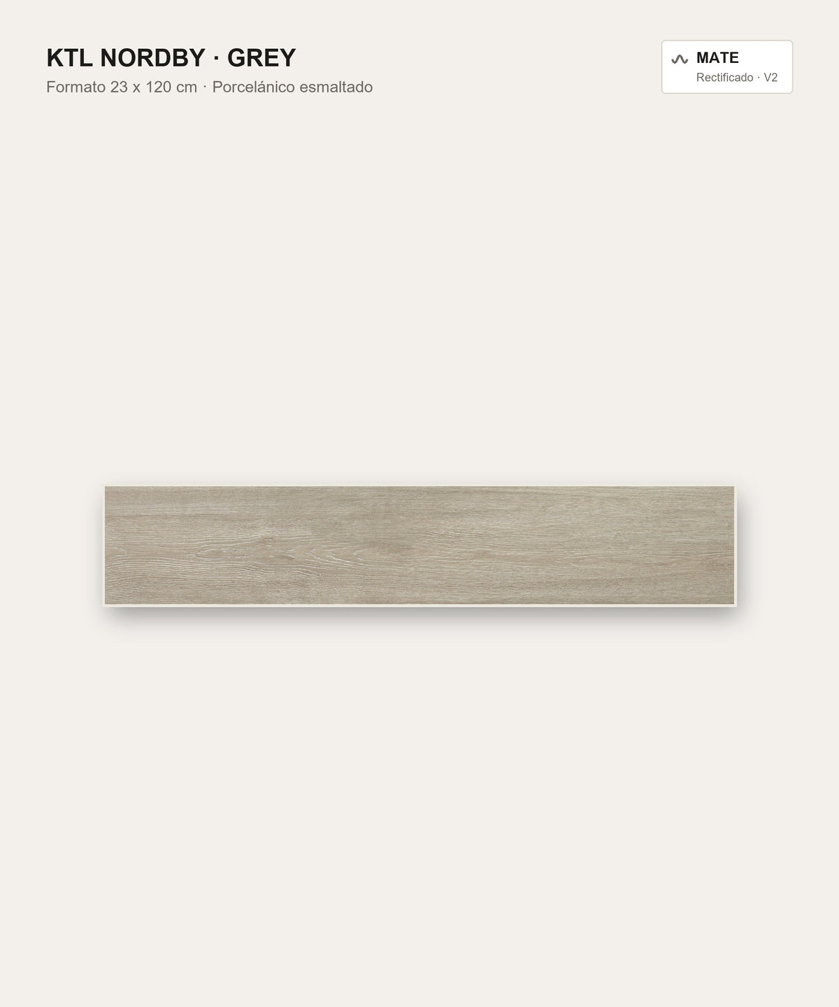 KTL Nordby Grey 23 x 120 cm, porcelánico esmaltado efecto madera mate rectificado