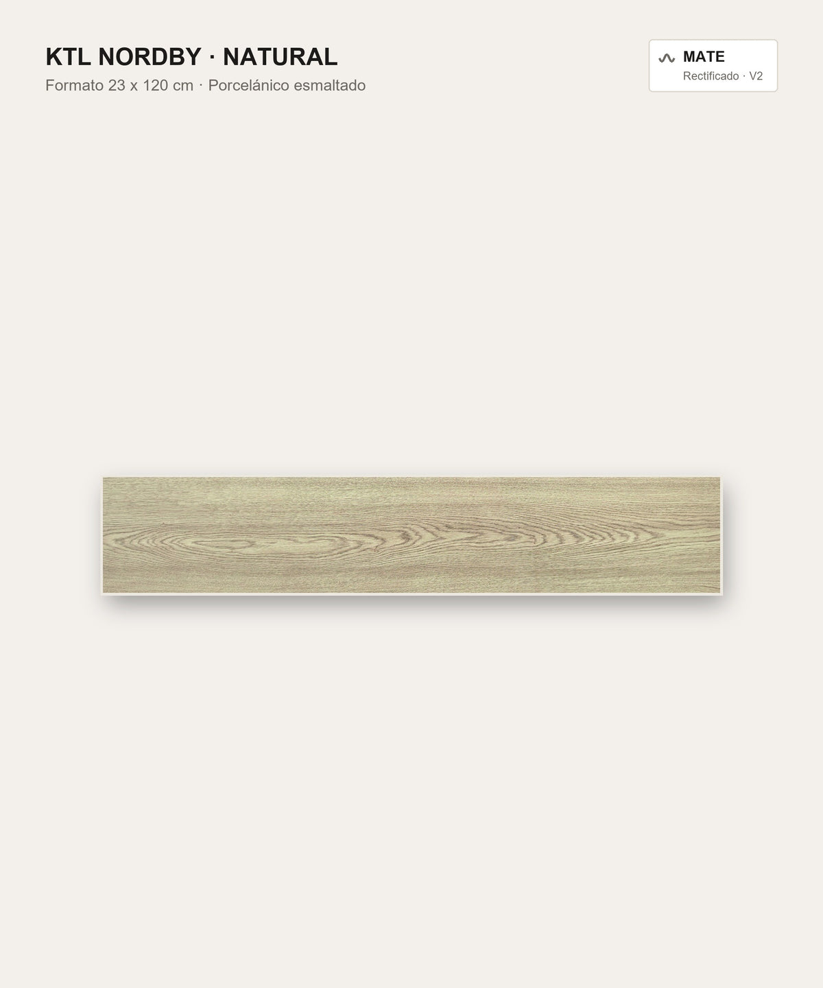 KTL Nordby Natural 23 x 120 cm, porcelánico esmaltado efecto madera mate rectificado