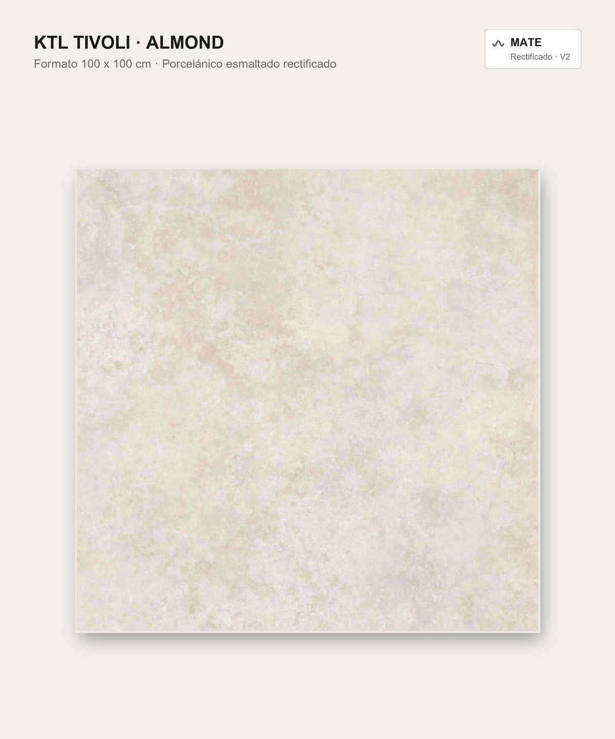 KTL Tivoli Almond 100 x 100 cm — porcelánico esmaltado efecto piedra mate rectificado