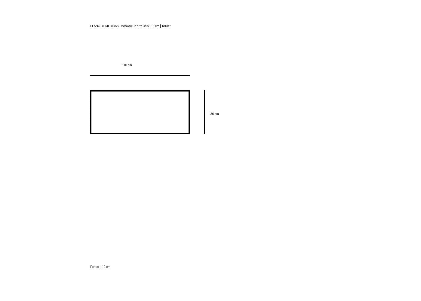Plano de medidas Mesa de Centro Cep 110 cm | Teulat